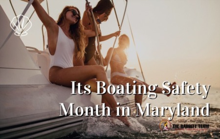 Its Boating Safety Month in Maryland