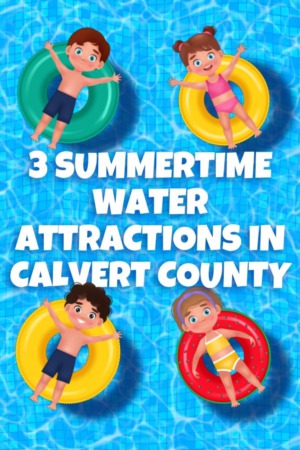 Three Summertime Water Attractions in Calvert County