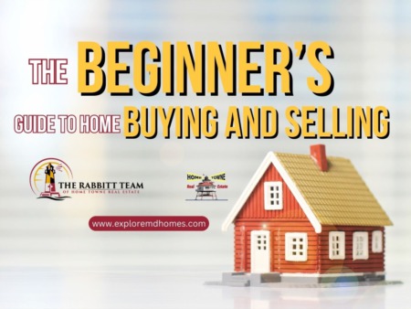 The BEGINNER'S Guide to Home Buying and Selling 