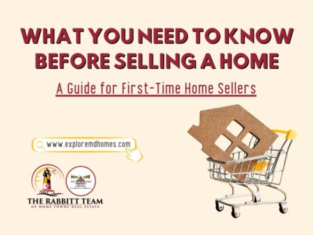What You Need to Know Before Selling a Home: A Guide for First-Time Home Sellers