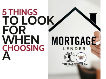 5 Things to Look for When Choosing a Mortgage Lender
