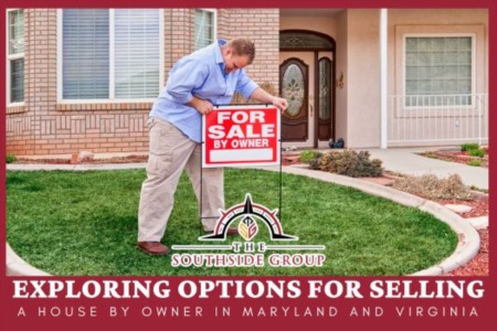 Exploring Options for Selling a House By Owner in Maryland and Virginia