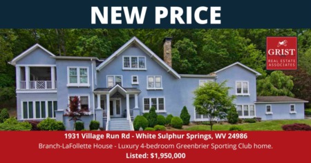 NEW PRICE Branch-Lafollette House 1931 Village Run Rd White Sulphur Springs, WV 24986 