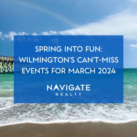 Spring into Fun: Wilmington's Can't-Miss Events for March 2024