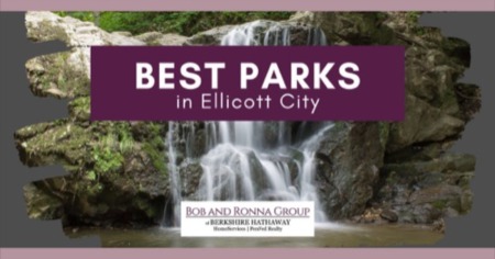 6 Best Parks in Ellicott City, Maryland