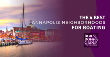 4 Best Annapolis Neighborhoods for Boating: Set Sail on the Chesapeake Bay