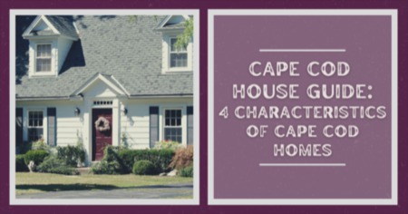 What Is a Cape Cod House? 4 Traits of Cape Cod Style Homes 