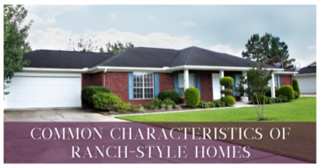 What Is a Ranch Style House? 4 Common Traits of Ranch Style Homes