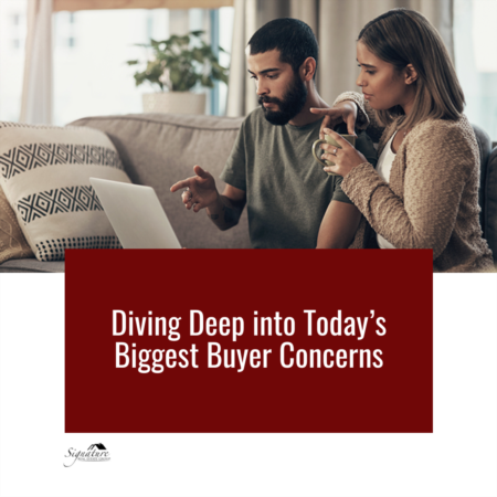 Diving Deep into Today’s Biggest Buyer Concerns