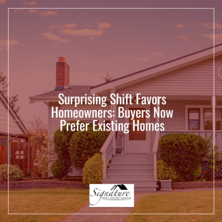 Surprising Shift Favors Homeowners: Buyers Now Prefer Existing Homes
