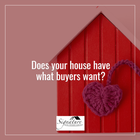 Does Your House Have What Buyers Want?