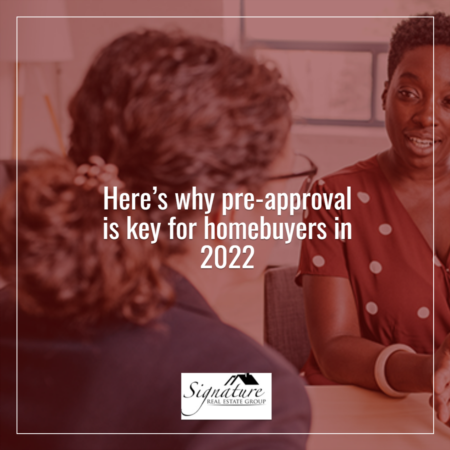 Why Pre-Approval Is Key for Homebuyers in 2022