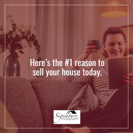   The #1 Reason To Sell Your House Today