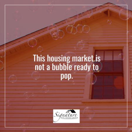   Why This Housing Market Is Not a Bubble Ready To Pop