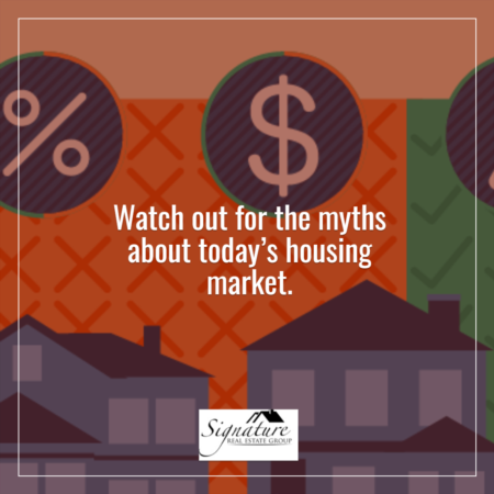 Myths About Today’s Housing Market