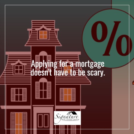 Applying for a Mortgage Doesn’t Have To Be Scary