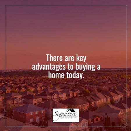 What Are The Advantages of Buying a Home Today?