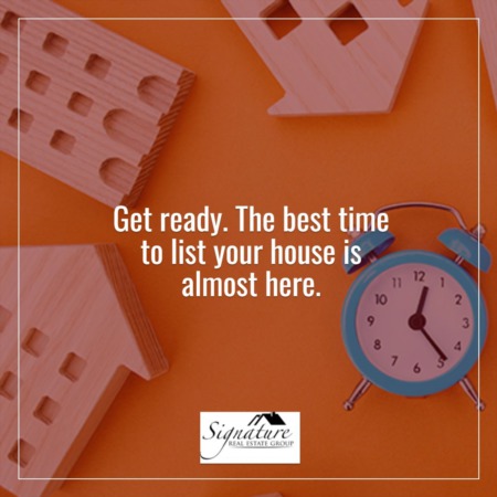 Get Ready: The Best Time To List Your House Is Almost Here