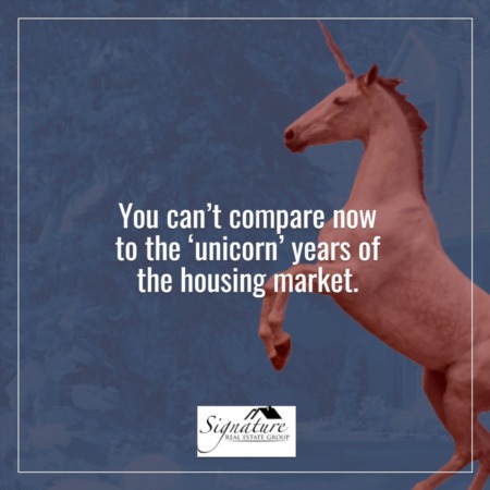 Why You Can’t Compare Now to the ‘Unicorn’ Years of the Housing Market