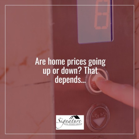 Are Home Prices Going Up or Down? That Depends…