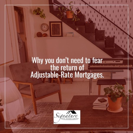 Why You Don’t Need To Fear the Return of Adjustable-Rate Mortgages