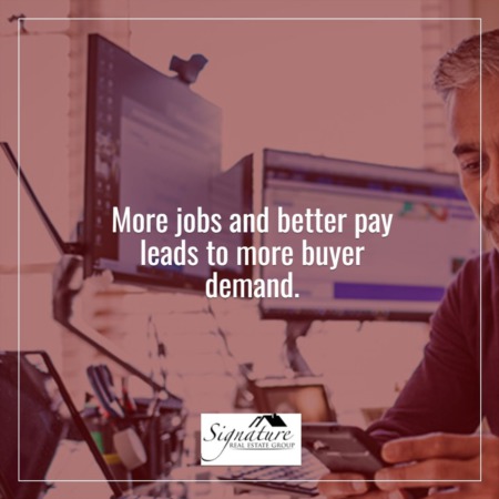 More Jobs and Better Pay Leads to More Buyer Demand