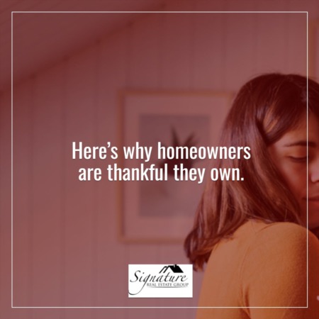 Why Homeowners Are Thankful They Own