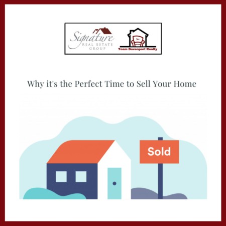 Why it's the Perfect Time to Sell Your Home
