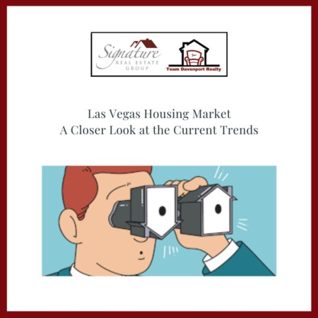 Las Vegas Housing Market: A Closer Look at the Current Trends