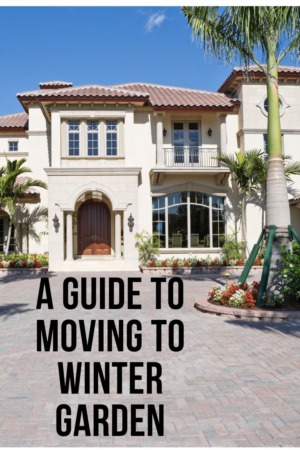 A Guide to Moving to Winter Garden