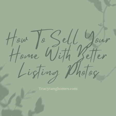 How To Sell Your Home With Better Listing Photos