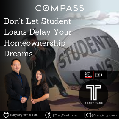   Don’t Let Student Loans Delay Your Homeownership Dreams