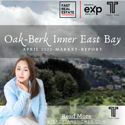 Greater Oakland- Berkeley Inner East Bay Real Estate April 2022 Market Report