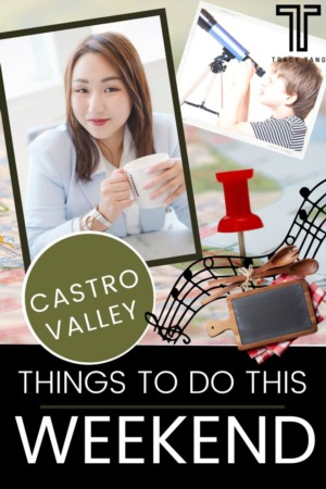 East Bay Weekend Events Guide 2nd Week of May 2022 (Castro-Valley)
