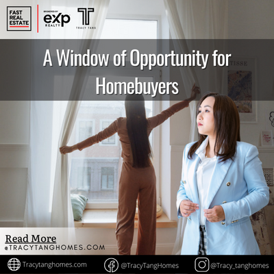 A Window of Opportunity for Homebuyers