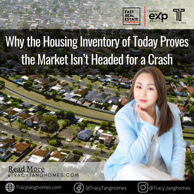 Why the Housing Inventory of Today Proves the Market Isn’t Headed for a Crash