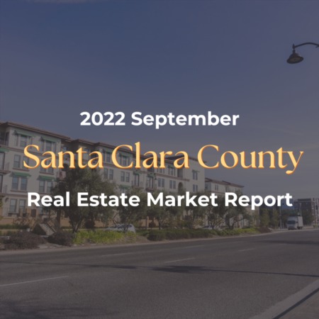 Santa Clara County - Real Estate September 2022 Market Report