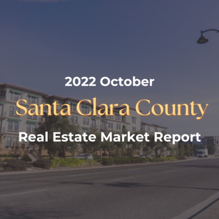 Santa Clara County - Real Estate October 2022 Market Report