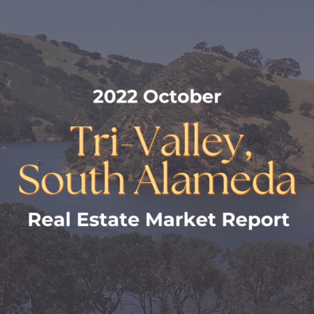 Tri-Valley & South Alameda County - Real Estate October 2022 Report