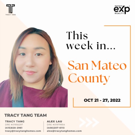 San Mateo County Weekly Market Report: OCTOBER 21-27, 2022