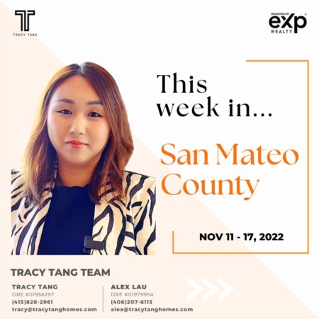 San Mateo County Weekly Market Report: NOVEMBER 11 - 17, 2022