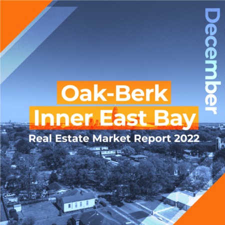 Oakland-Berkeley Inner East Bay - Real Estate Market Report DEC 2022