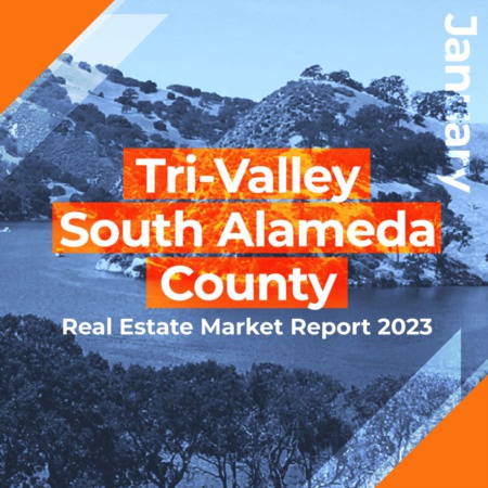 Tri-Valley & South Alameda County - Real Estate Market Report JAN 2023