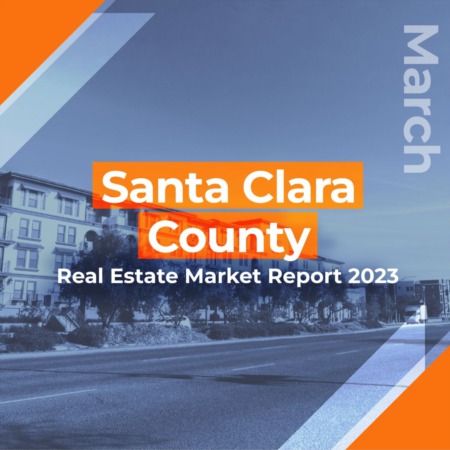 Santa Clara County - Real Estate Market Report MARCH 2023