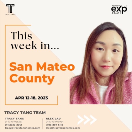 San Mateo County - Weekly Market Report: APRIL 12-18, 2023