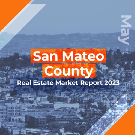 San Mateo County - Real Estate Market Report MAY 2023