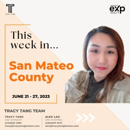 San Mateo County - Weekly Market Report: JUNE 21-27, 2023