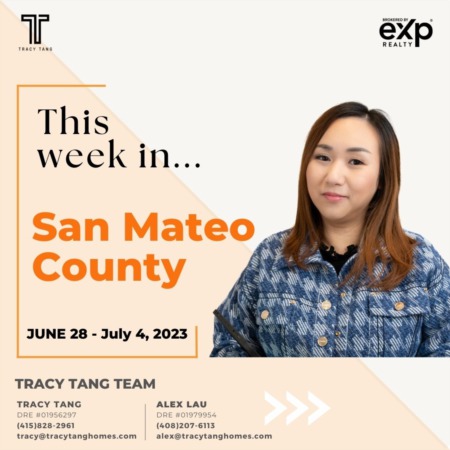 San Mateo County - Weekly Market Report: JUNE 28-JULY 4, 2023