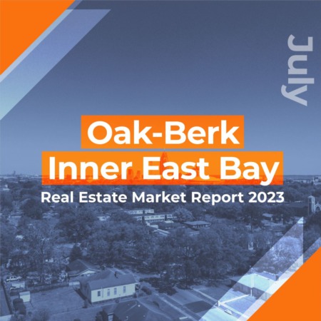Oakland Inner East Bay - Real Estate Market Report JULY 2023