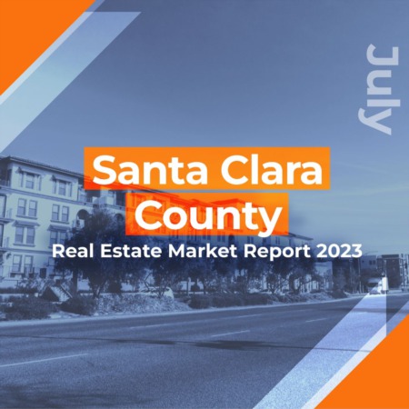 Santa Clara County - Real Estate Market Report JULY 2023